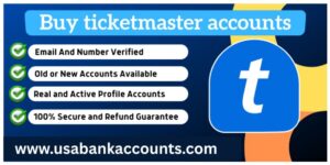 Buy Ticketmaster Accounts